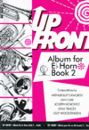 Book cover for Up Front Album for Eb Horn, Book 2