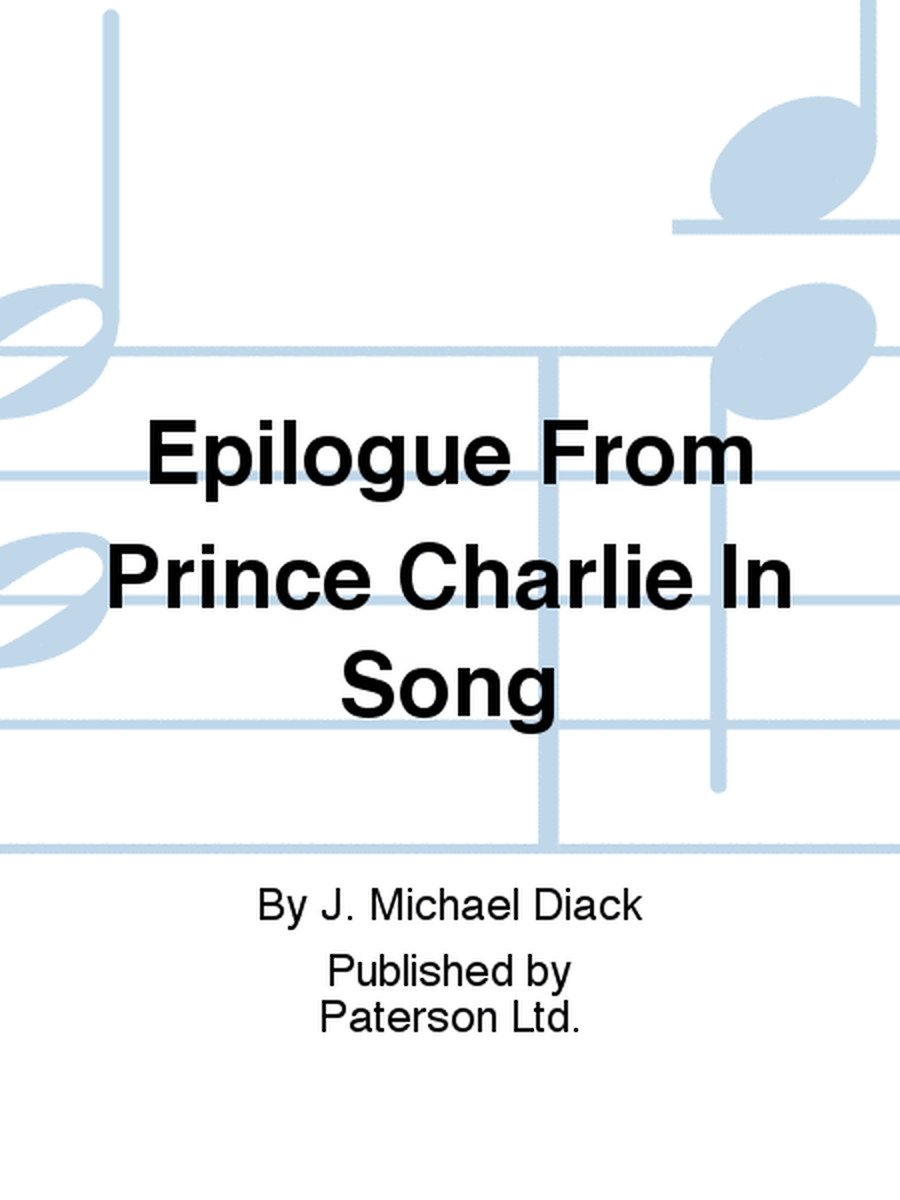 Epilogue From Prince Charlie In Song