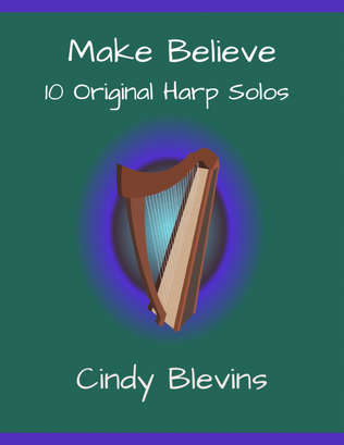 Book cover for Make Believe, 10 original solos for Lever or Pedal Harp