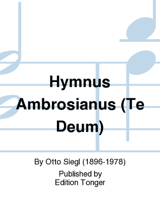 Hymnus Ambrosianus (Te Deum)