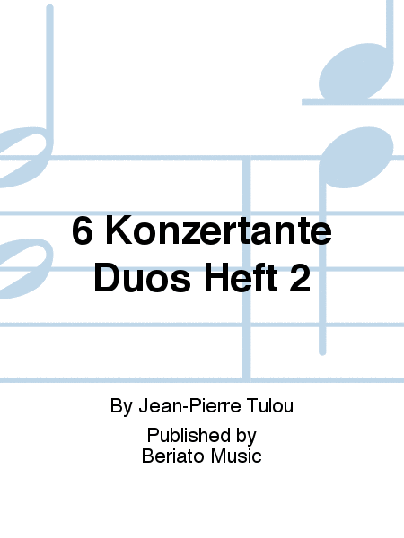6 Konzertante Duos Heft 2