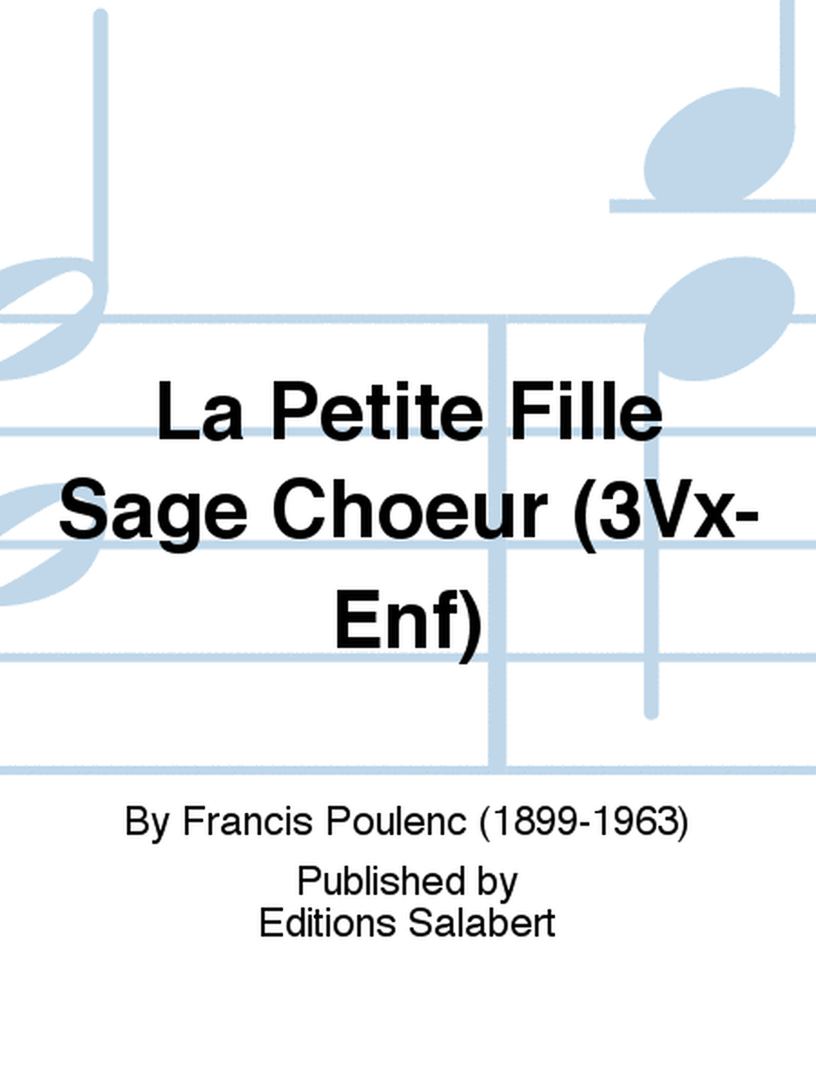La Petite Fille Sage Choeur (3Vx-Enf)