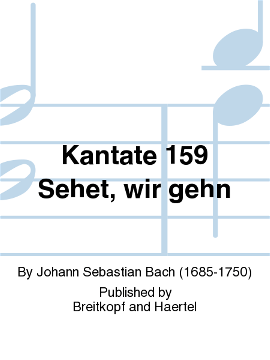 Cantata BWV 159 “Come and let us go up to Jerusalem” 4-Part scores gallery preview page 1