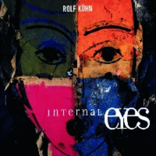 Rolf Kühn - Internal Eyes