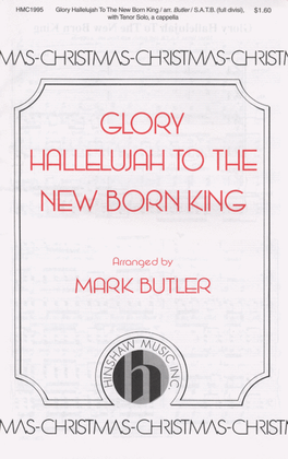 Book cover for Glory Hallelujah To The New Born King