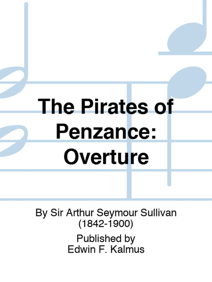 PIRATES OF PENZANCE, THE: Overture