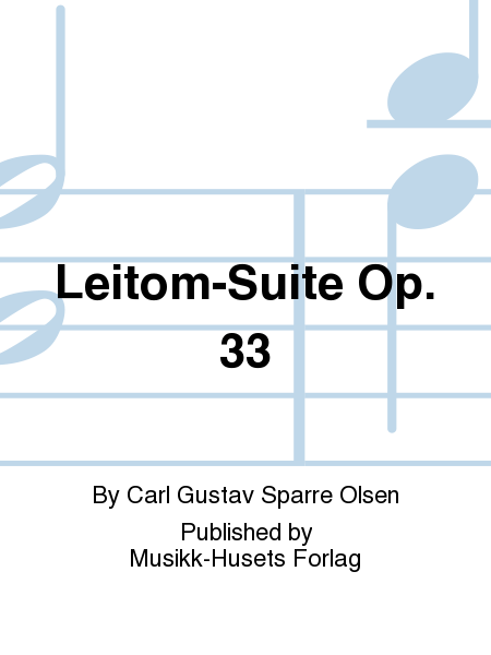 Leitom-Suite Op. 33