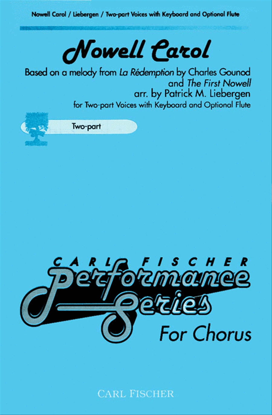 Nowell Carol by Charles Francois Gounod Choir - Sheet Music
