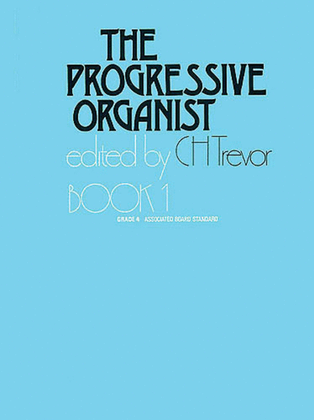 Book cover for The Progressive Organist - Book 1