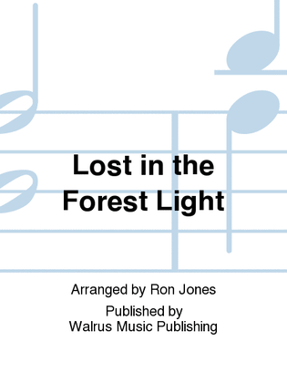 Lost in the Forest Light