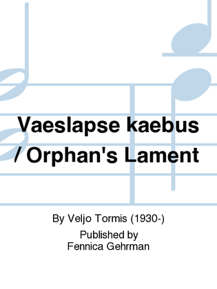 Book cover for Vaeslapse kaebus / Orphan's Lament