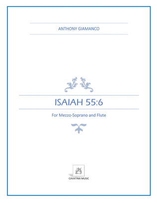 Isaiah 55: 6 (for mezzo-soprano and flute)