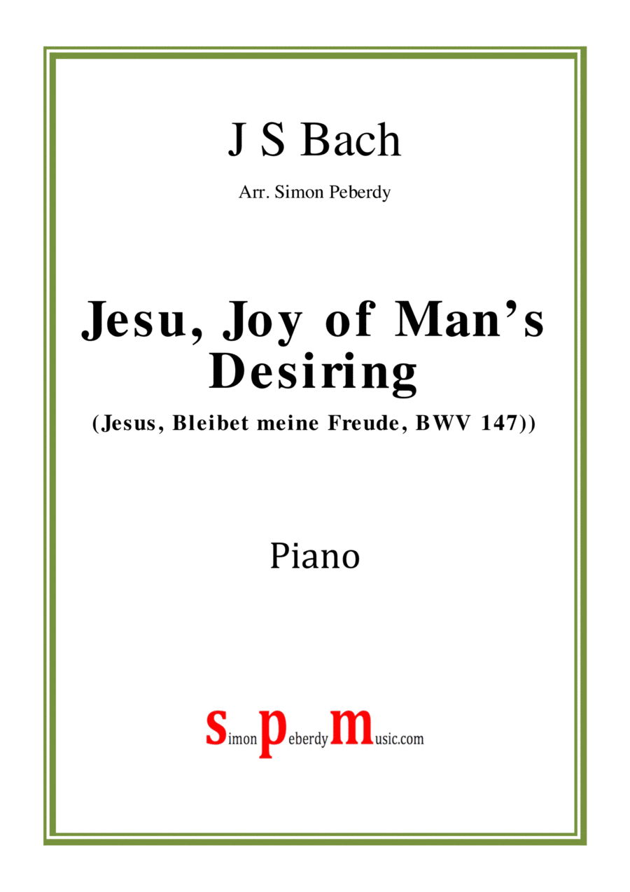 Jesu, Joy of man's desiring (Jesus, bleibet meine Freude) for piano solo (J S Bach) arr. Simon Peber Piano Solo scores gallery preview page 1