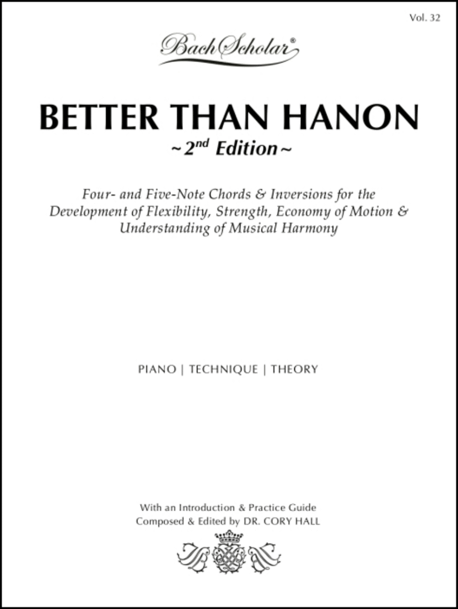 Better than Hanon, 2nd Edition (Bach Scholar Edition Vol. 32)