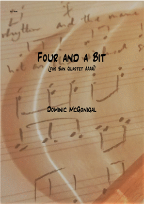 Book cover for Four And A Bit (Sax Quartet AAAA)