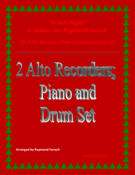 O Holy Night - 2 Alto Recorders, Piano and Optional Drum Set - Intermediate Level image number null
