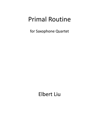 Primal Routine for Saxophone Quartet - Full Score