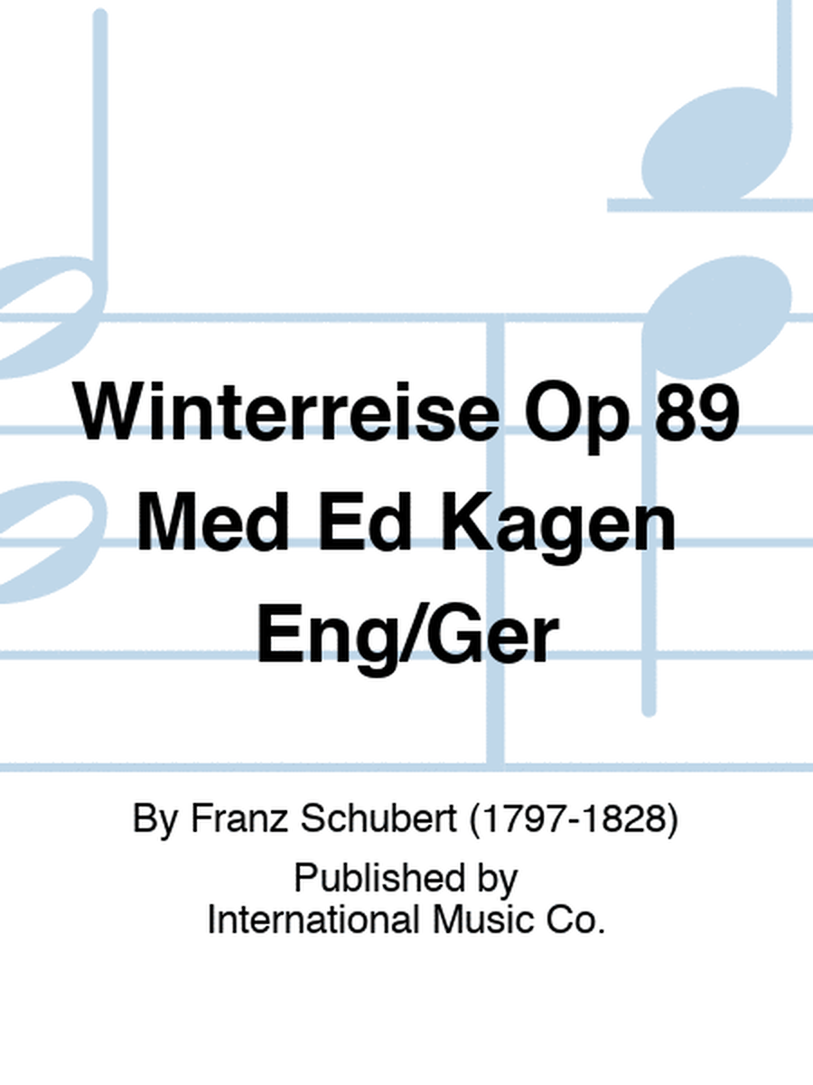 Winterreise Op 89 Med Ed Kagen Eng/Ger