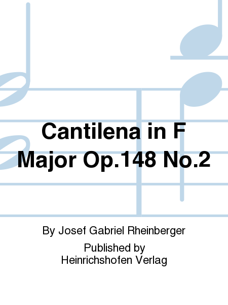 Cantilena in F Major Op. 148 No. 2