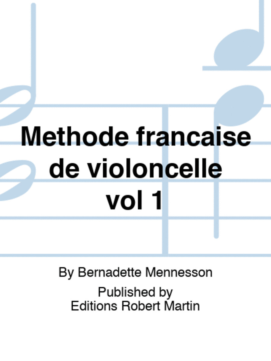 Methode francaise de violoncelle vol 1