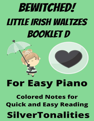 Bewitched! Little Irish Waltzes for Easiest Piano Booklet D