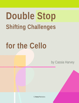 Double Stop Shifting Challenges for the Cello