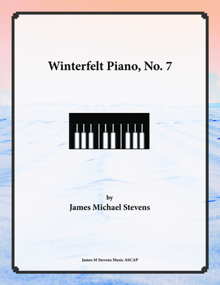 Book cover for Winterfelt Piano, No. 7