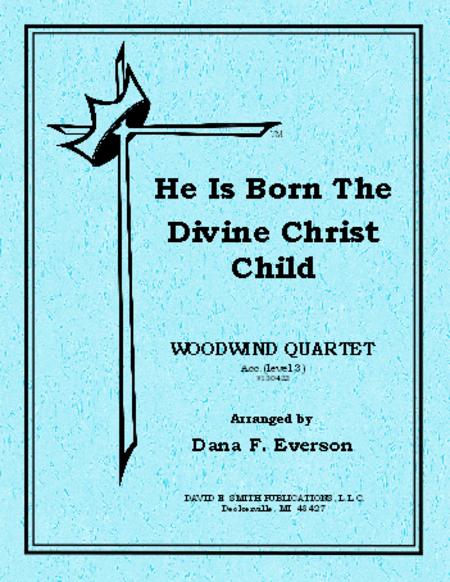 He Is Born, the Divine Christ Child