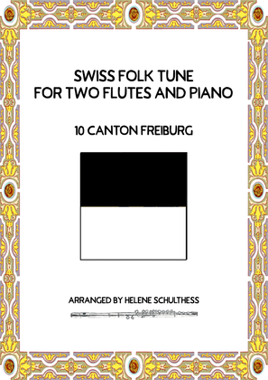 Swiss Folk Dance for two flutes and piano – 10 Canton Freiburg – Gallopp
