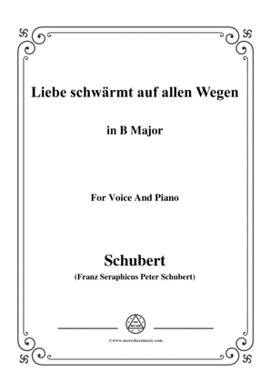 Schubert-Liebe schwärmt auf allen Wegen,in B Major,for Voice&Piano