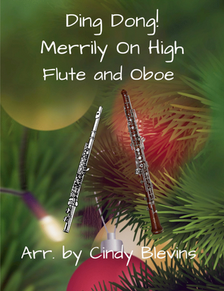 Ding Dong! Merrily On High, for Flute and Oboe Duet