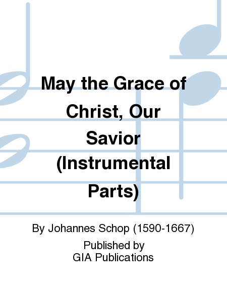 May the Grace of Christ, Our Savior - Instrumental Set