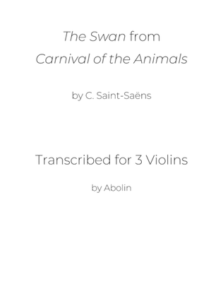 Saint-Saëns: "The Swan" from "Carnival of the Animals" - arr. for Violin Trio