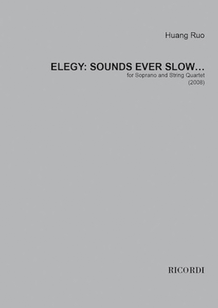 Elegy: Sounds Ever Slow