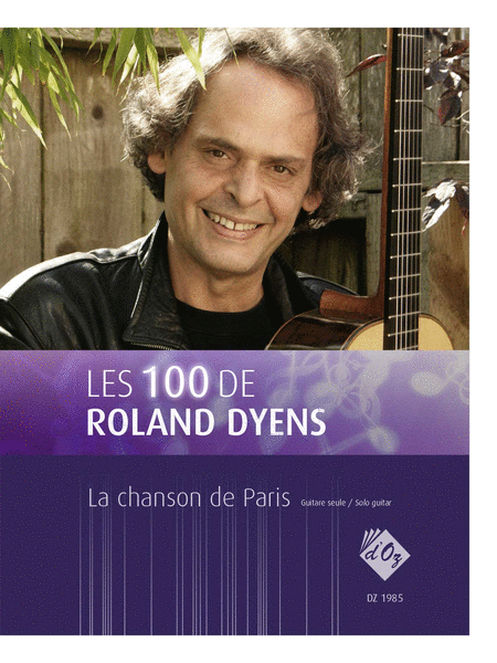 Les 100 de Roland Dyens - La chanson de Paris