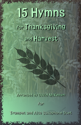Book cover for 15 Favourite Hymns for Thanksgiving and Harvest for Trumpet and Alto Saxophone Duet