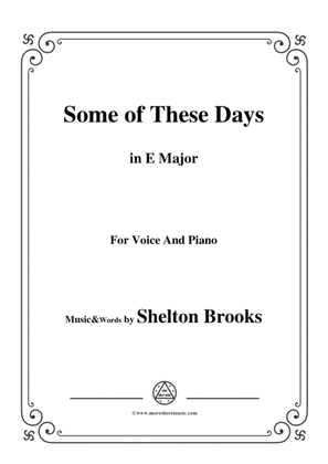 Book cover for Shelton Brooks-Some of These Days,in E Major,for Voice and Piano