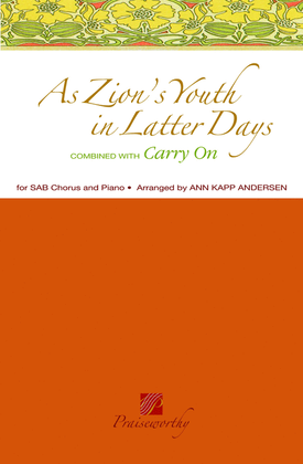 Book cover for As Zion's Youth in Latter Days / Carry On - SAB