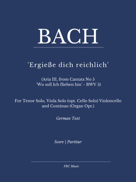 Ergieße dich reichlich (Aria III, from Cantata No 5 - 'Wo soll Ich fliehen hin' - BWV 5) image number null