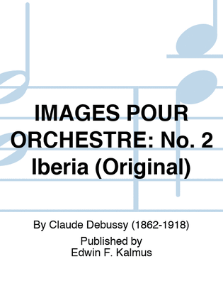 Book cover for IMAGES POUR ORCHESTRE: No. 2 Iberia (Original)