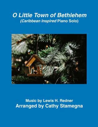 O Little Town of Bethlehem (Caribbean Inspired Piano Solo)