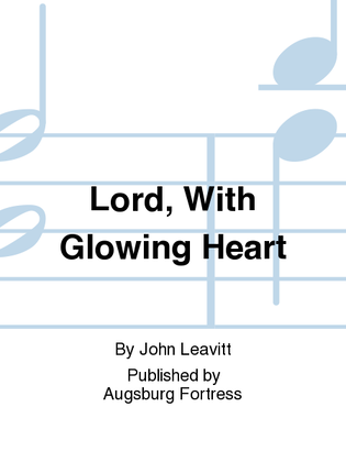 Book cover for Lord, With Glowing Heart