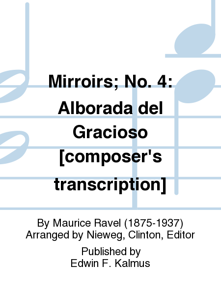 Mirroirs; No. 4: Alborada del Gracioso [composer's transcription]