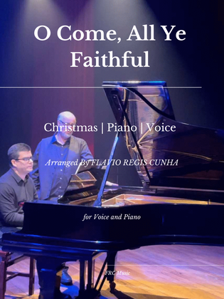 O Come, All Ye Faithful (for Voice and Piano Accompaniment)