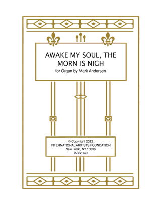 Awake My Soul, The Morn Is Nigh for organ by Mark Andersen