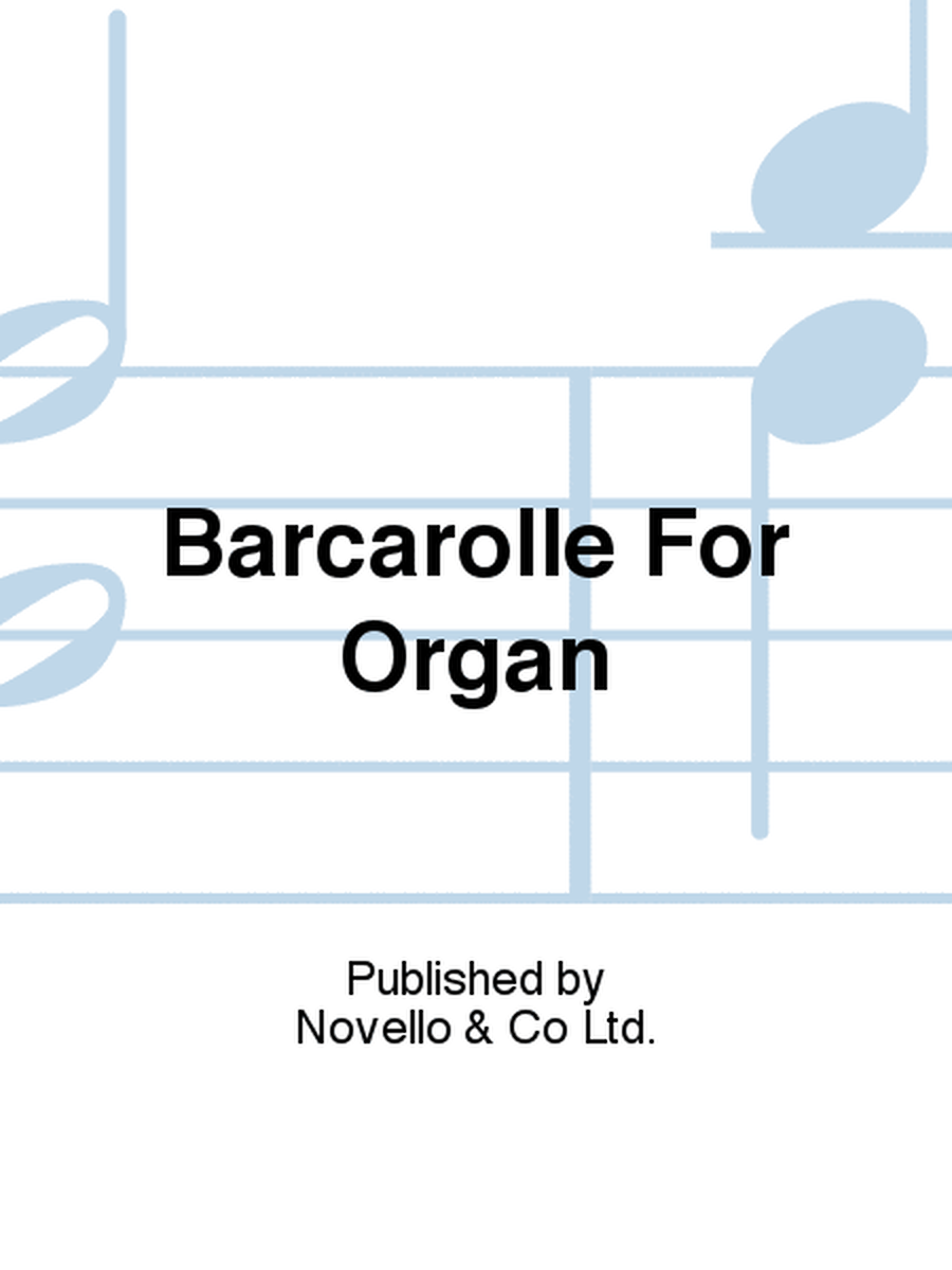 Barcarolle For Organ