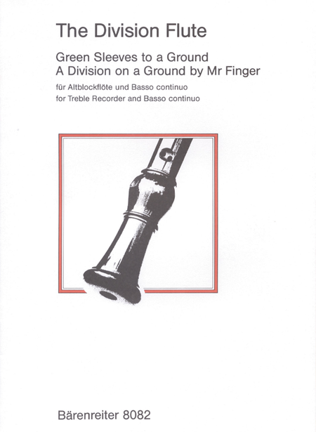 The Division Flute. Green Sleeves to a Ground/ A Division on a Ground by Mr Finger