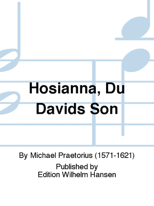 Hosianna, Du Davids Søn