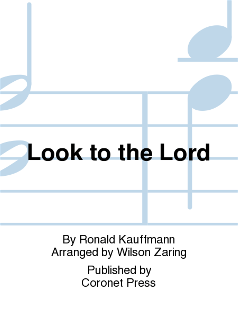 Look To the Lord