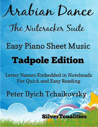 Book cover for Arabian Dance Nutcracker Suite Easy Piano Sheet Music 2nd Edition